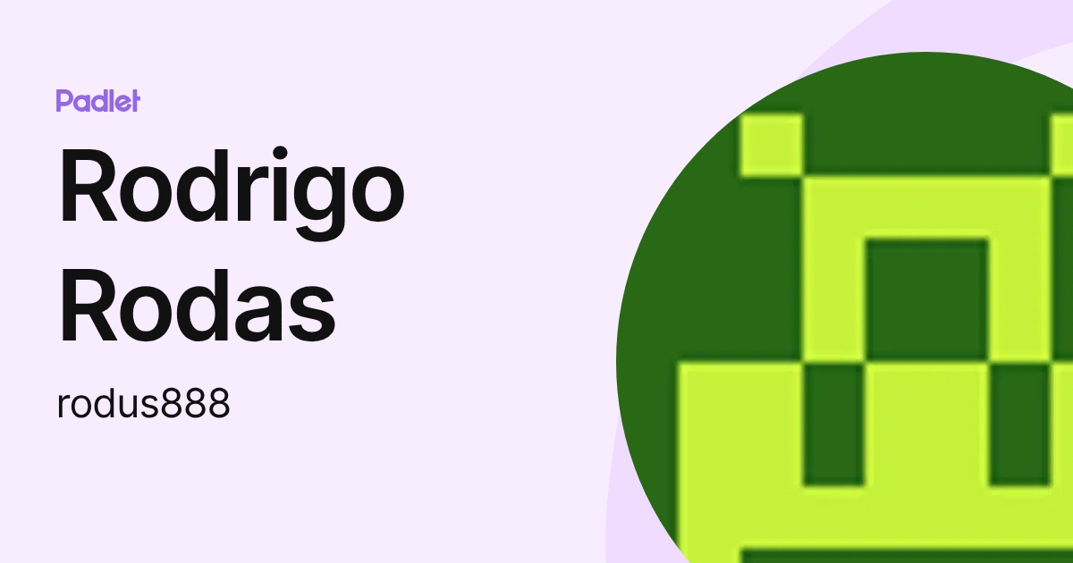Rodrigo Rodas (rodus888) profile | Padlet