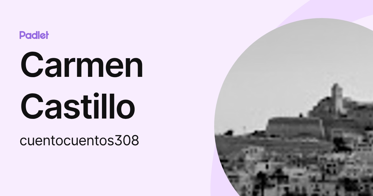 Carmen Castillo (cuentocuentos308) profile | Padlet