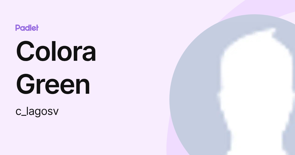 Colora Green (c_lagosv) profile | Padlet