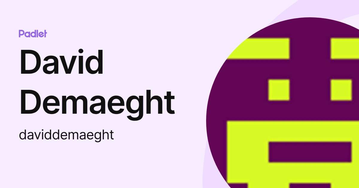 David Demaeght (daviddemaeght) profile | Padlet
