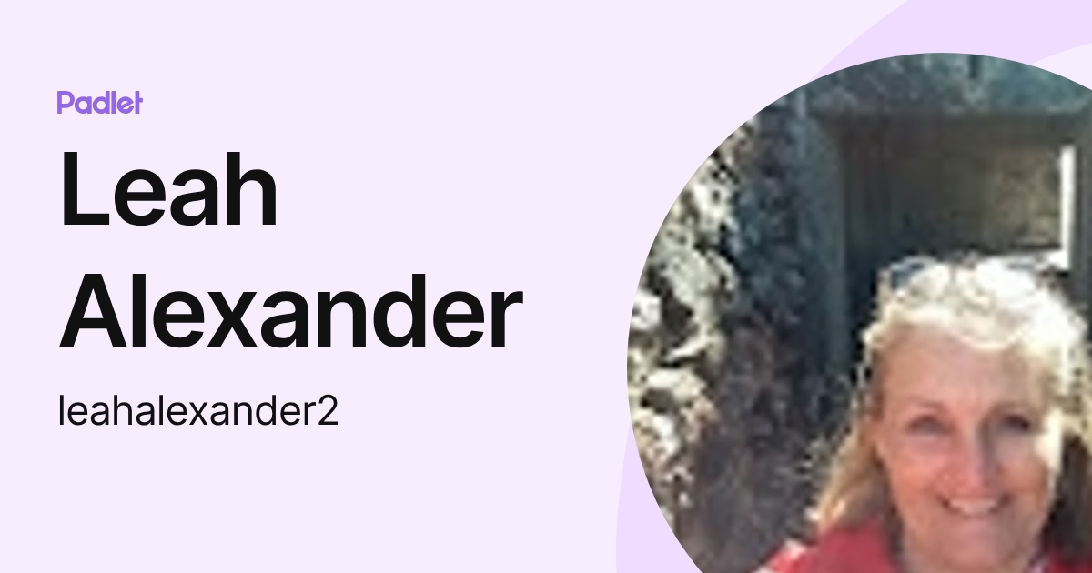 Leah Alexander (leahalexander2) profile | Padlet
