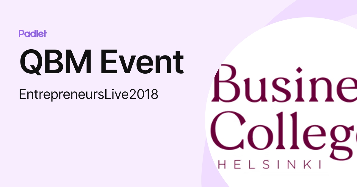 QBM Event (EntrepreneursLive2018) profile | Padlet