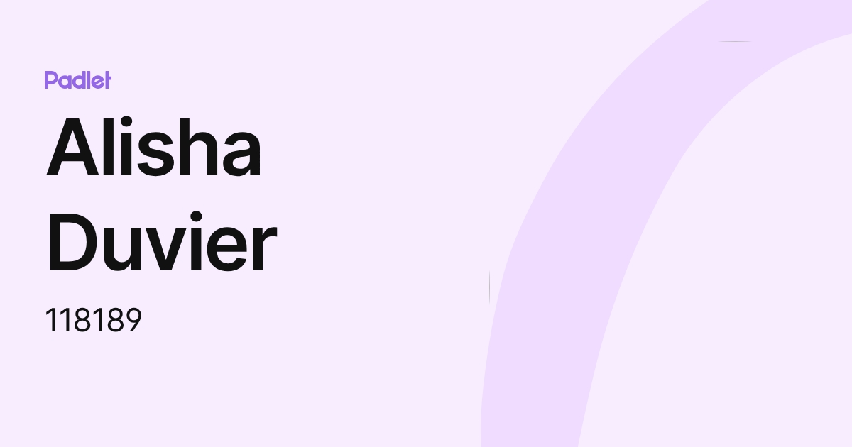 Alisha Duvier (118189) profile | Padlet