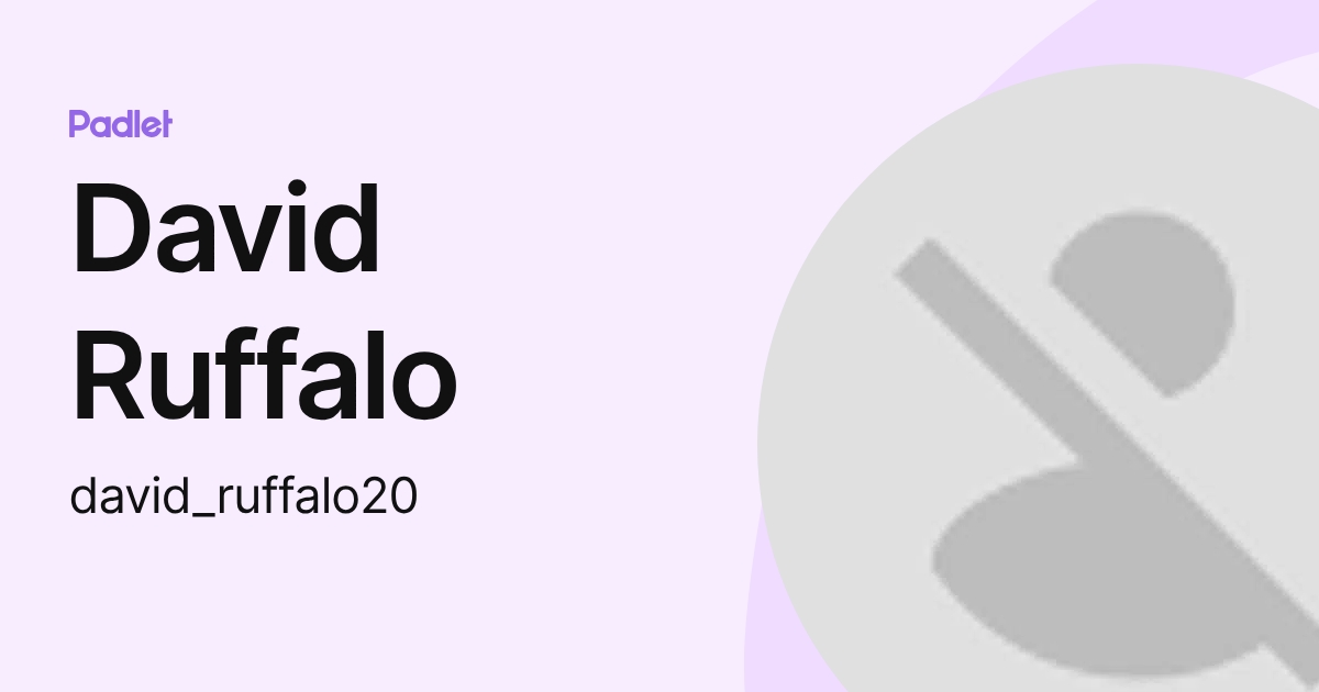 David Ruffalo (david_ruffalo20) profile | Padlet
