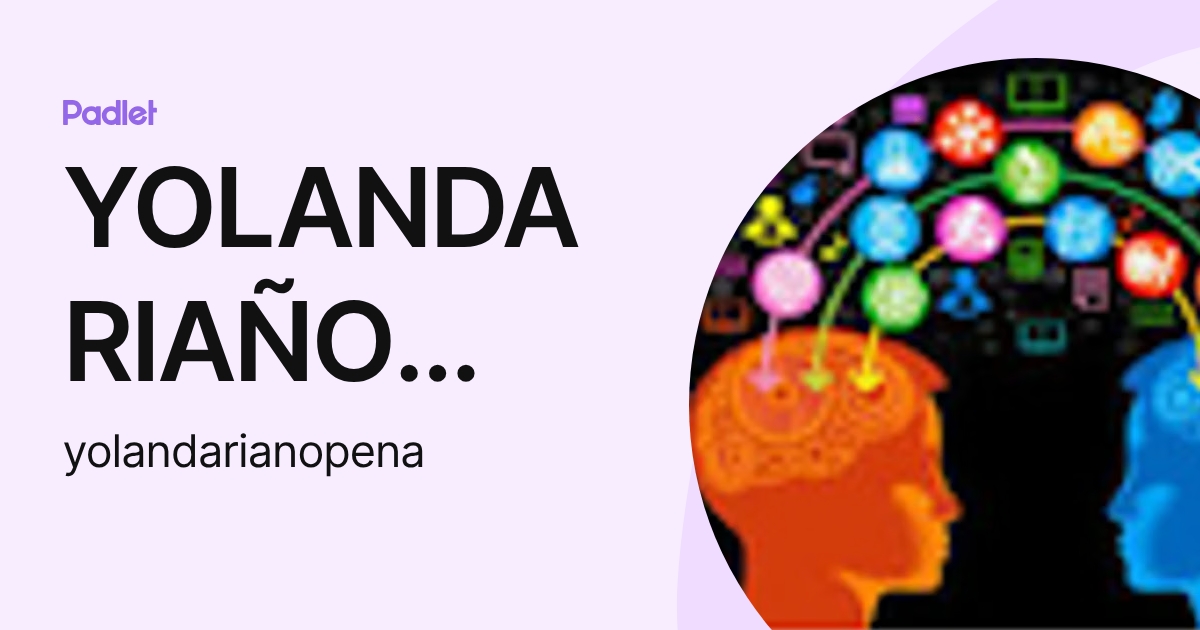 YOLANDA RIAÑO PEÑA (yolandarianopena) profile | Padlet
