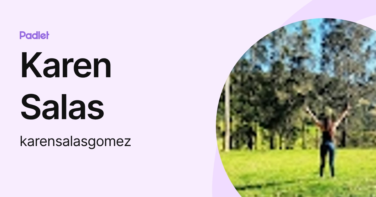 Karen Salas (karensalasgomez) profile | Padlet