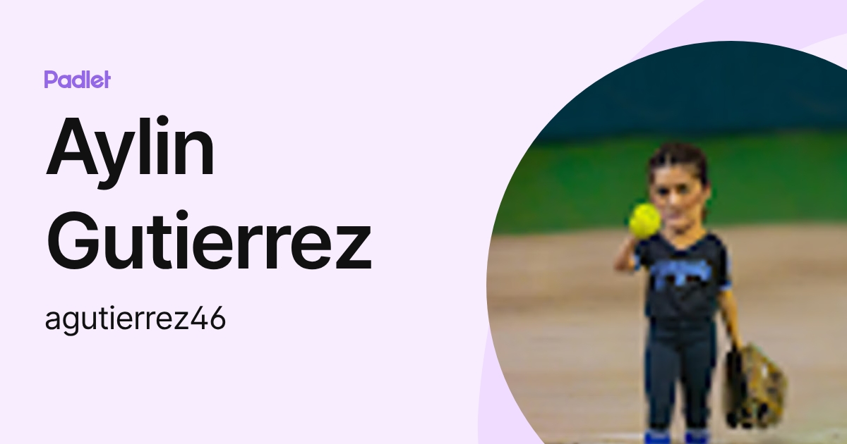 Aylin Gutierrez (agutierrez46) profile | Padlet