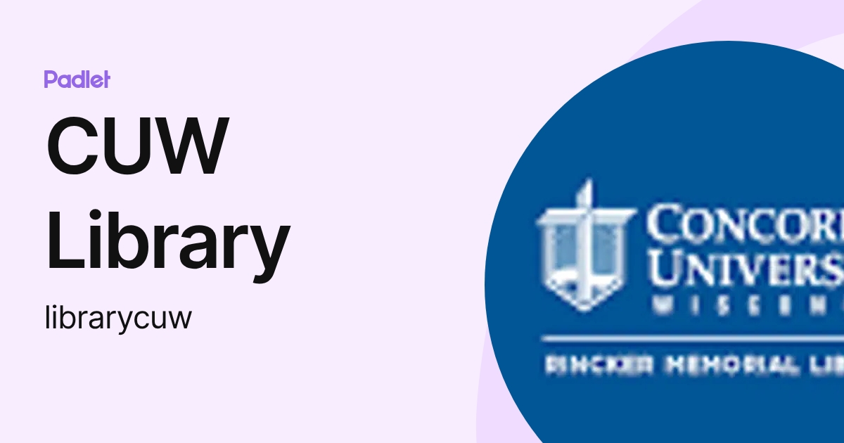 CUW Library (librarycuw) profile | Padlet