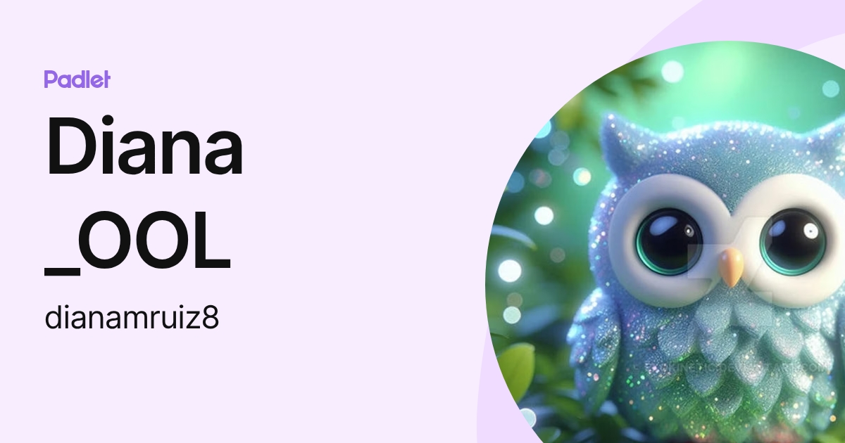 Diana _OOL (dianamruiz8) profile | Padlet