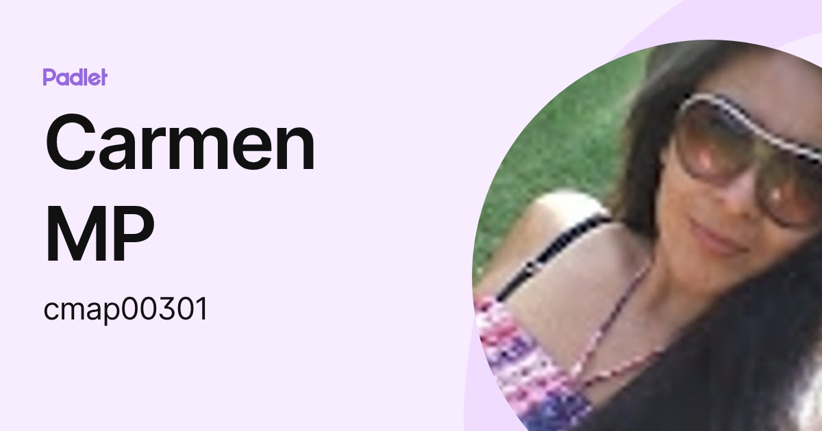 Carmen MP (cmap00301) perfil | Padlet