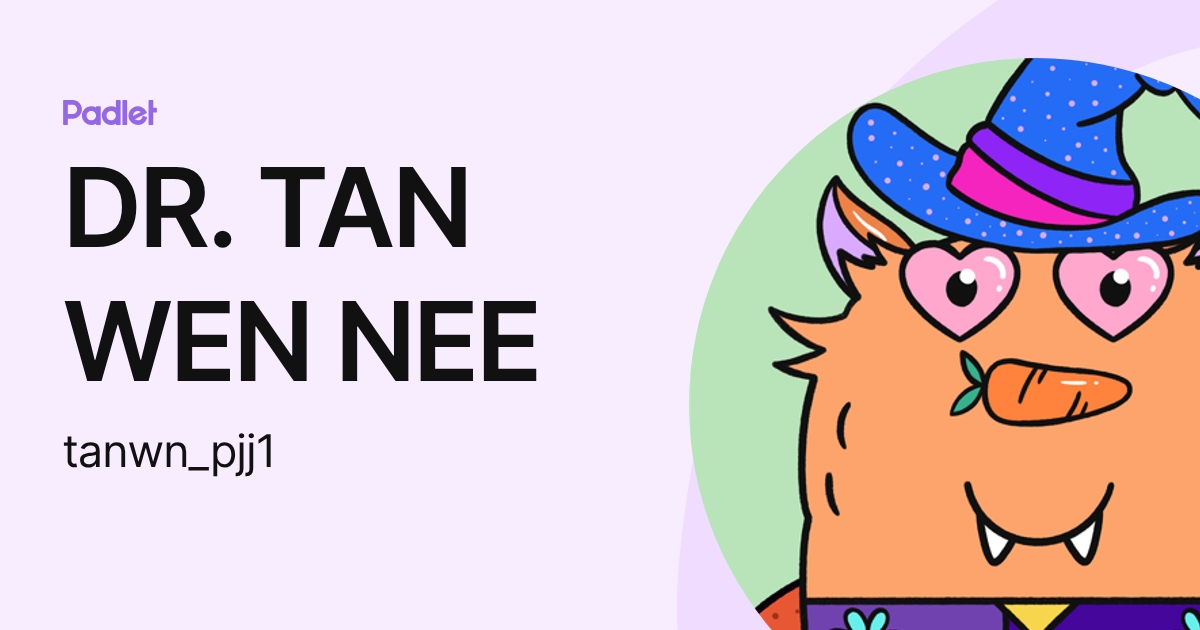 DR. TAN WEN NEE (tanwn_pjj1) profile | Padlet