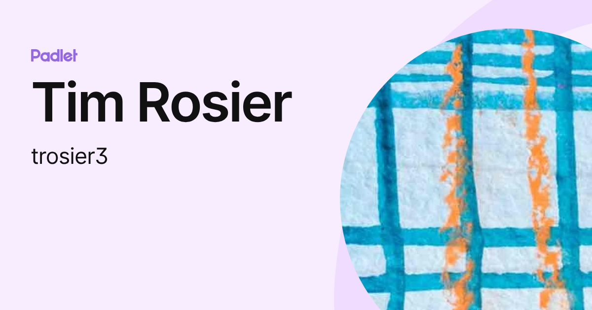 Tim Rosier (trosier3) profile | Padlet