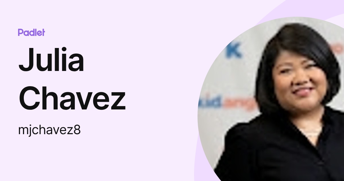 Julia Chavez (mjchavez8) profile | Padlet