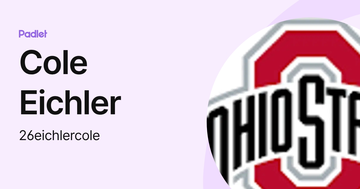 Cole Eichler (26eichlercole) profile | Padlet