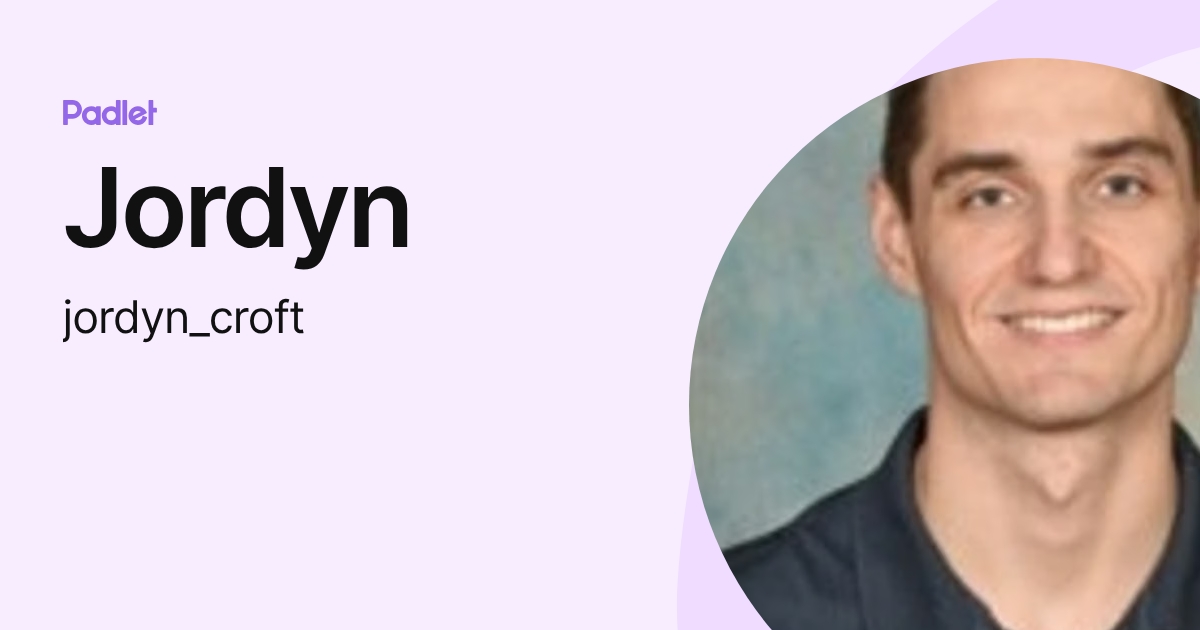 Jordyn (jordyn_croft) profile | Padlet