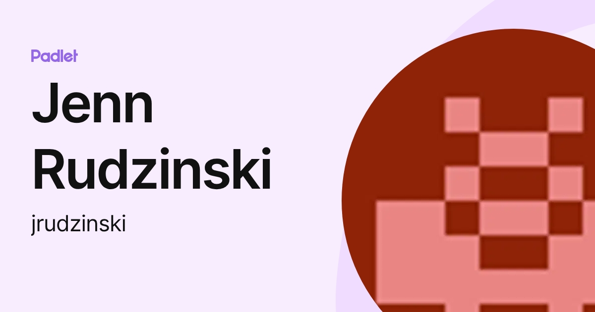 Jenn Rudzinski (jrudzinski) profile | Padlet