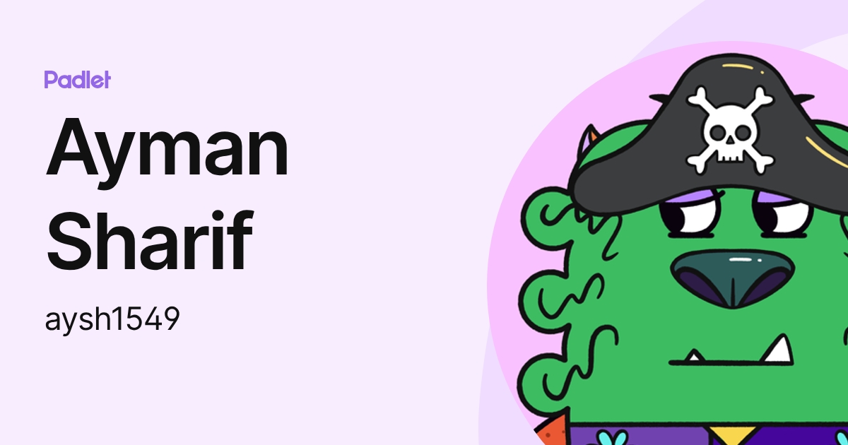 Ayman Sharif (aysh1549) profile | Padlet