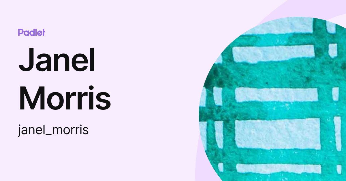 Janel Morris (janel_morris) profile | Padlet