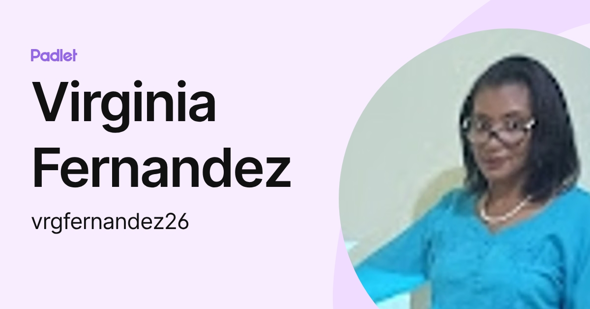 Virginia Fernandez (vrgfernandez26) profile | Padlet