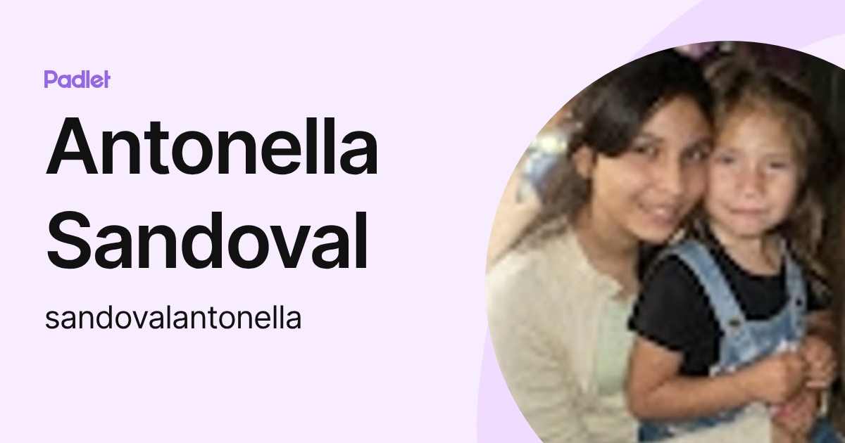 Antonella Sandoval (sandovalantonella) profile | Padlet