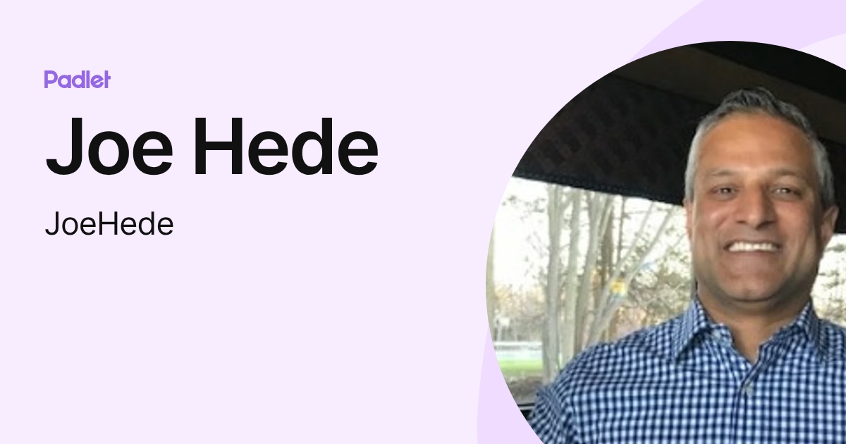 Joe Hede (JoeHede) profile | Padlet