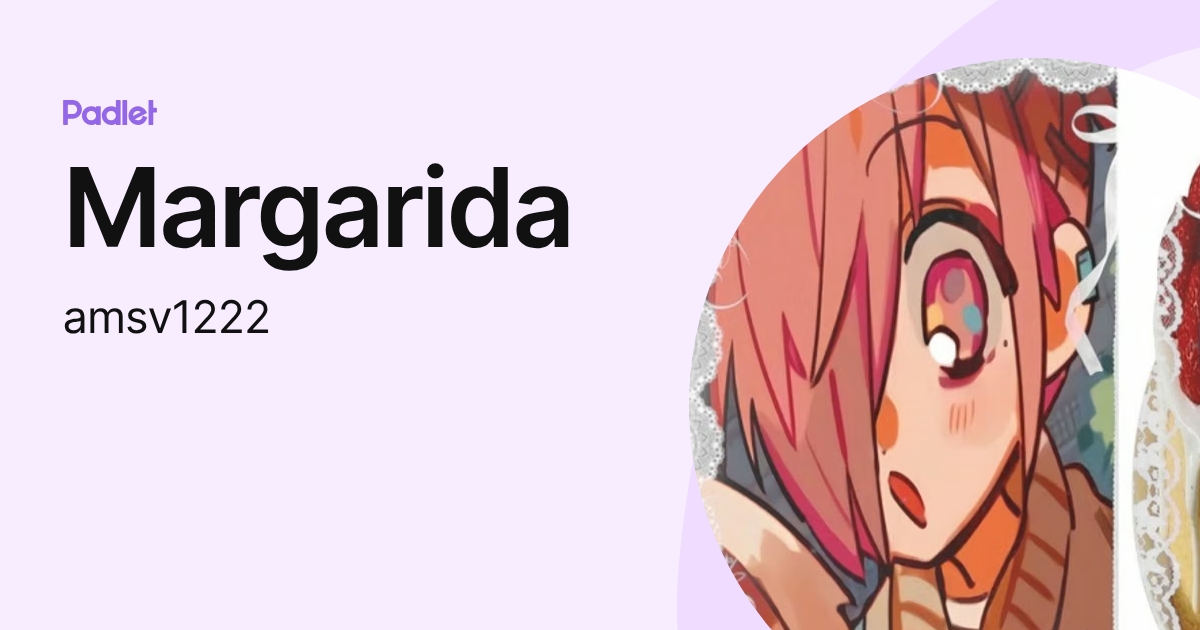 Margarida (amsv1222) profile | Padlet