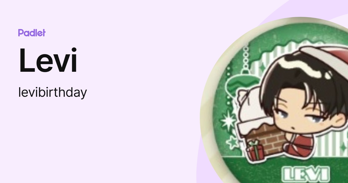 Levi (levibirthday) profile | Padlet