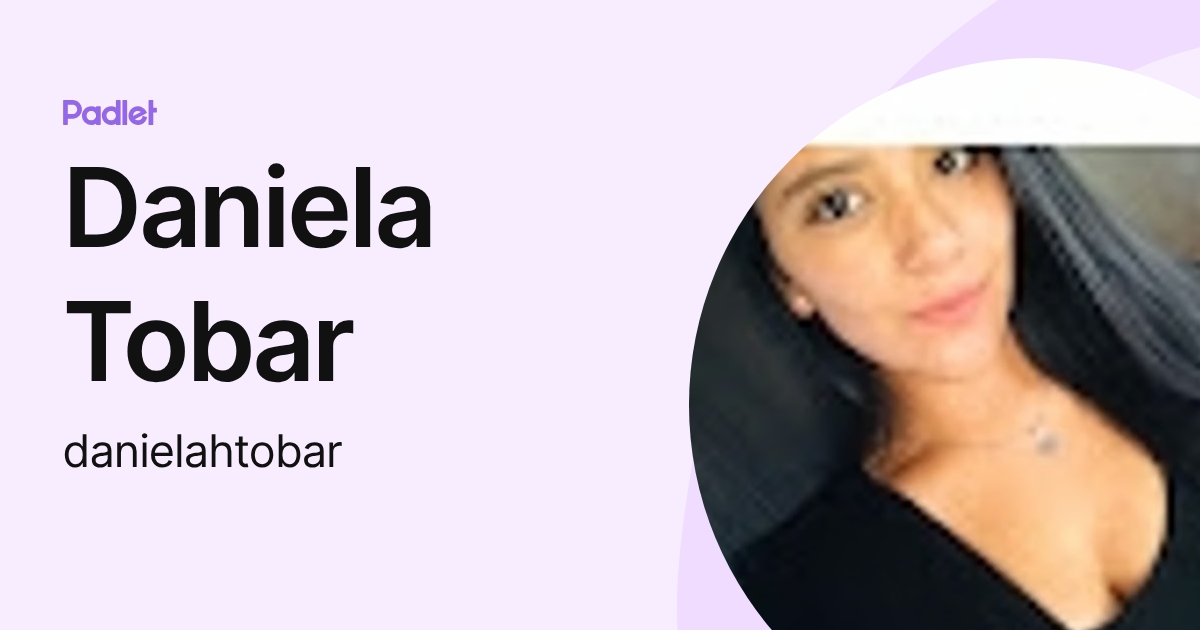 Daniela Tobar (danielahtobar) profile | Padlet