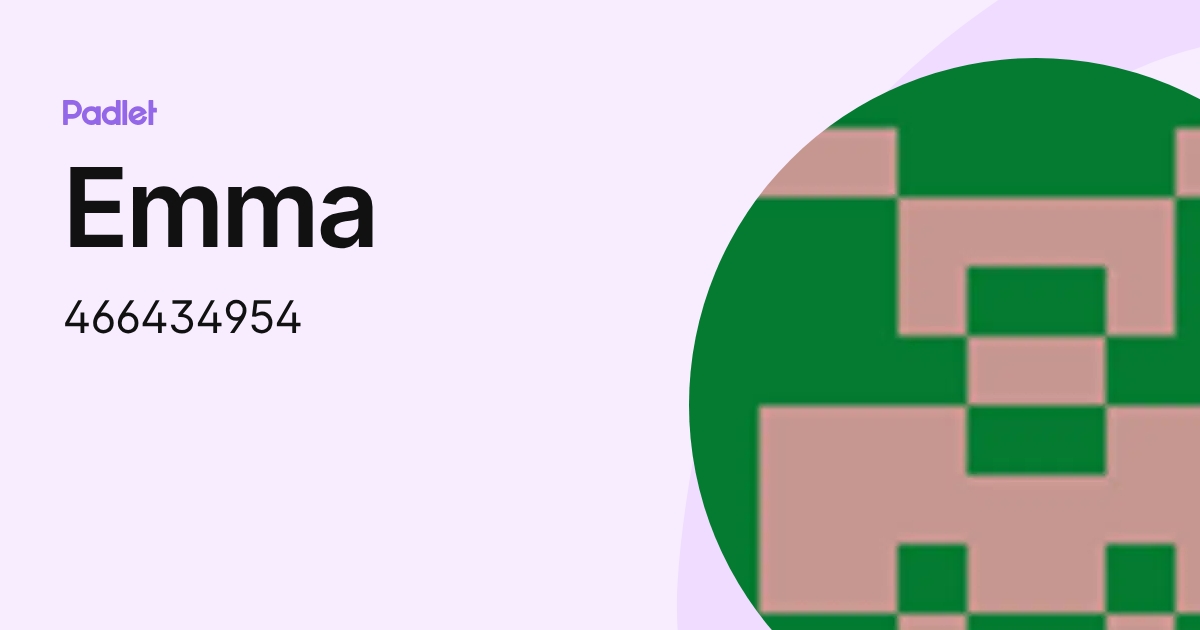 Emma (466434954) profile | Padlet