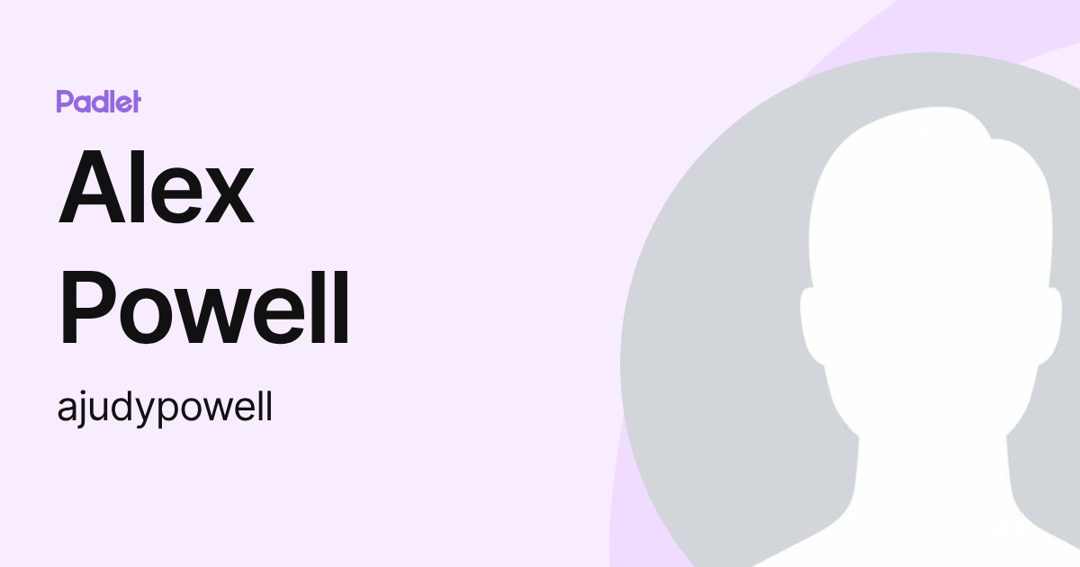 Alex Powell (ajudypowell) profile | Padlet