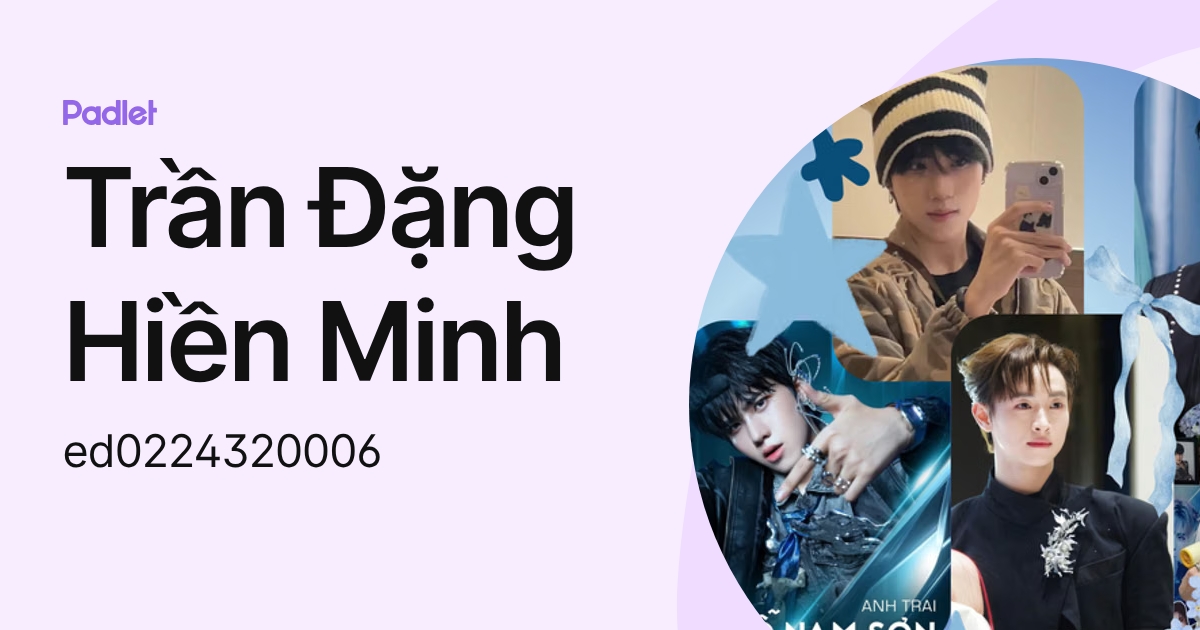 Trần Đặng Hiền Minh (ed0224320006) profile | Padlet