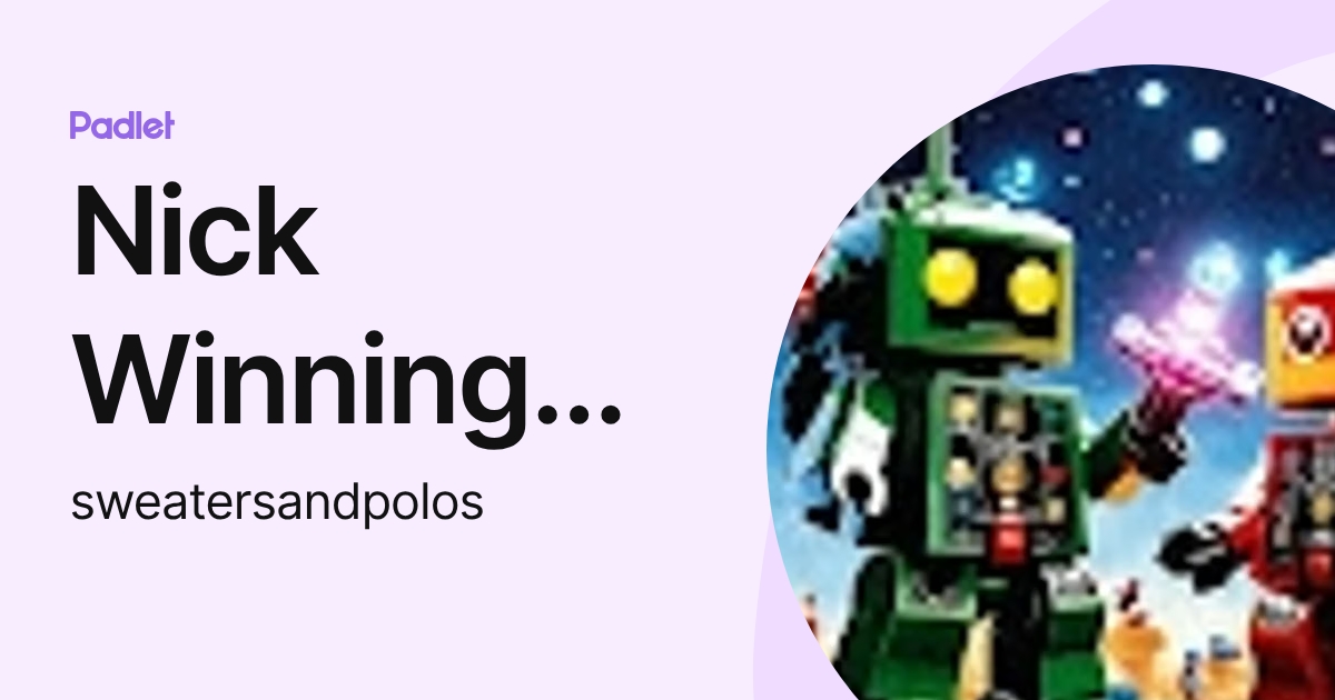Nick Winningham (sweatersandpolos) profile | Padlet