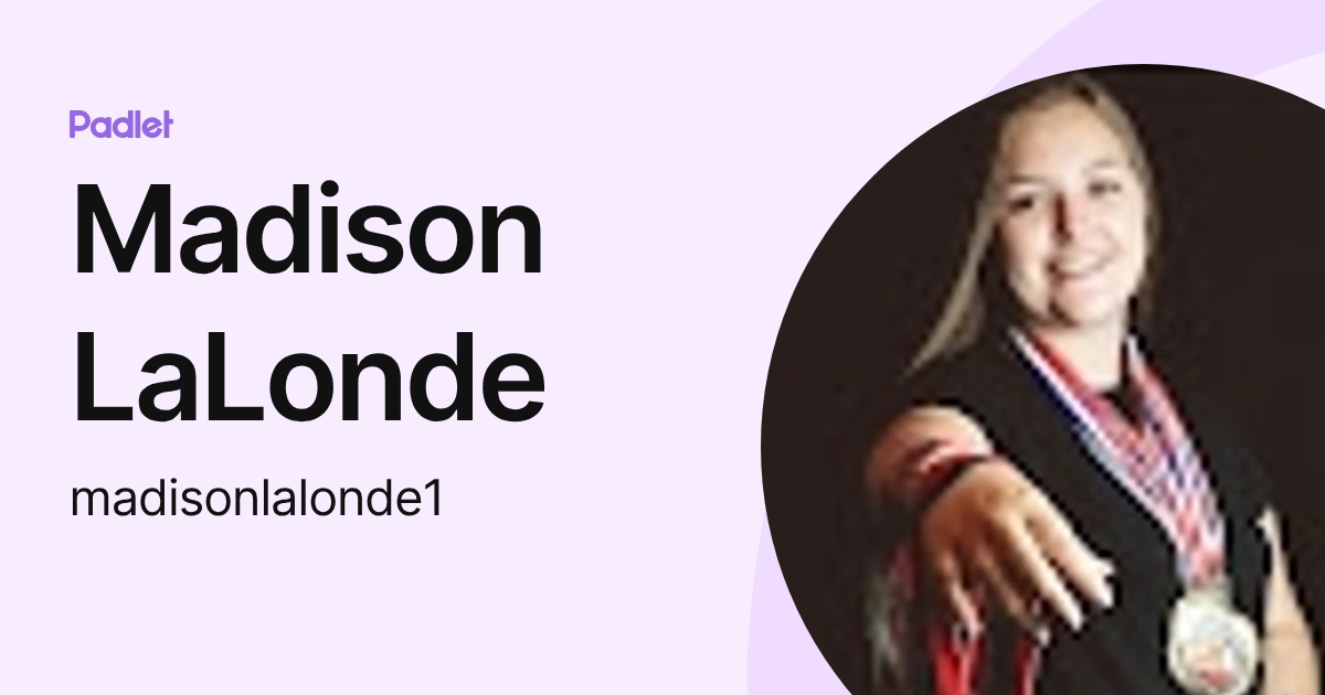 Madison LaLonde (madisonlalonde1) profile | Padlet