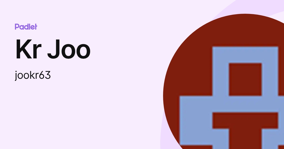 Kr Joo (jookr63) profile | Padlet