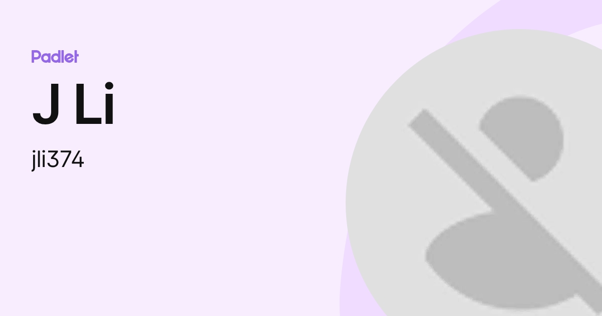 J Li (jli374) profile | Padlet