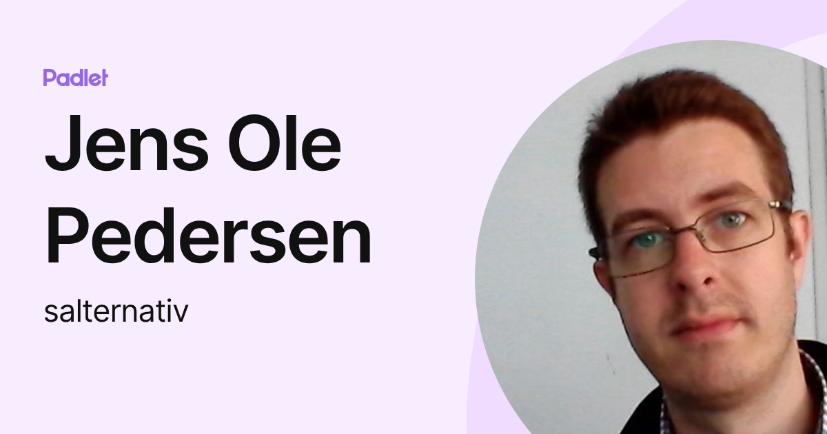 Jens Ole Pedersen (salternativ) profile | Padlet