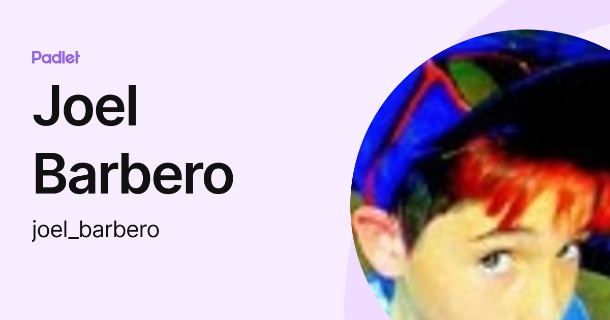 Joel Barbero (joel_barbero) profile | Padlet