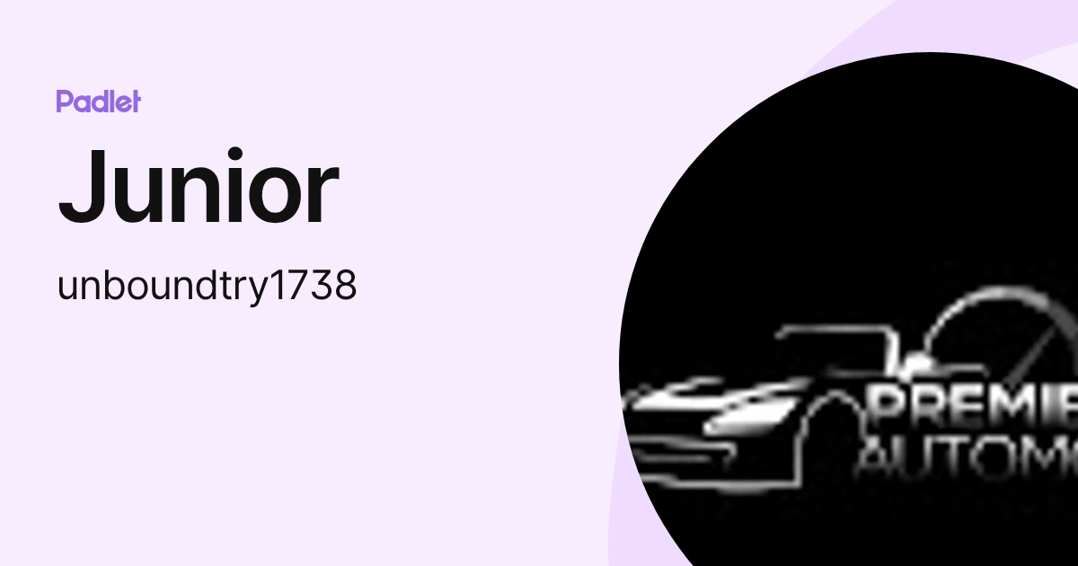 Junior (unboundtry1738) profile | Padlet