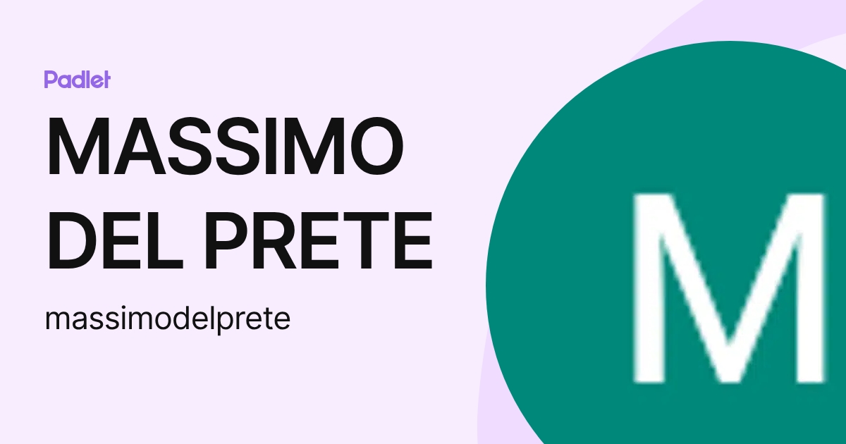 MASSIMO DEL PRETE (massimodelprete) profile | Padlet