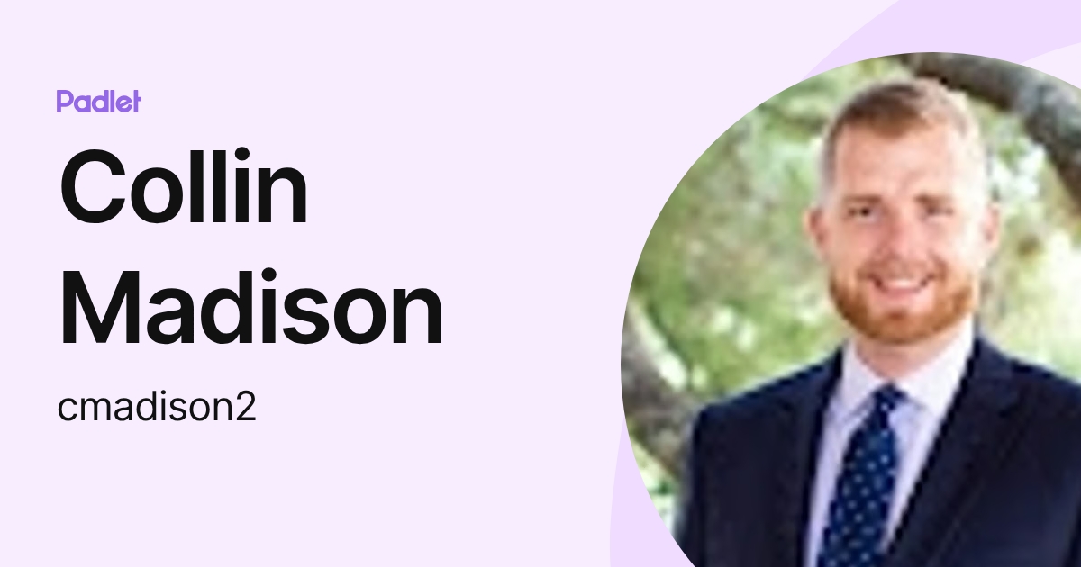 Collin Madison (cmadison2) profile | Padlet
