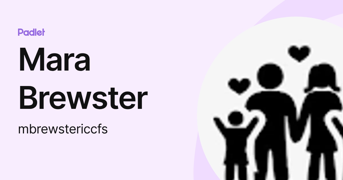 Mara Brewster (mbrewstericcfs) profile | Padlet