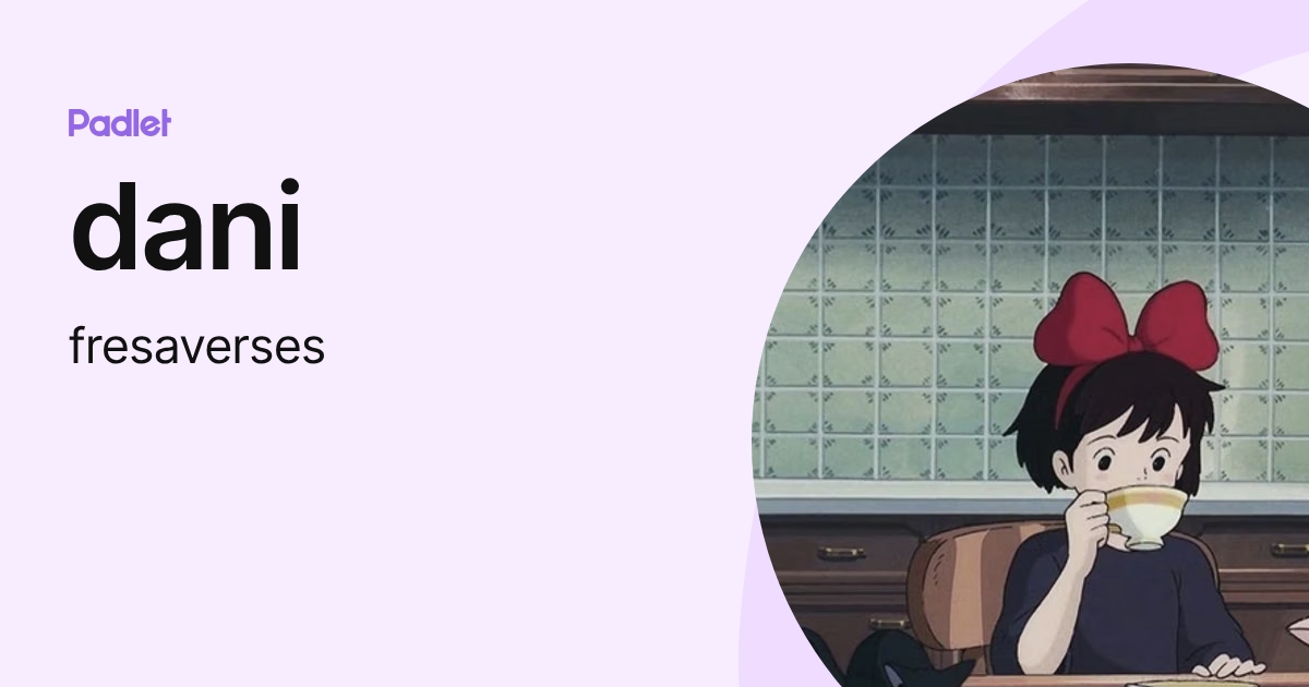 dani (fresaverses) profile | Padlet