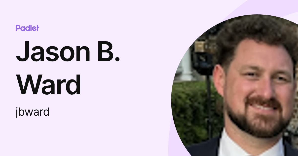 Jason B. Ward (jbward) profile | Padlet