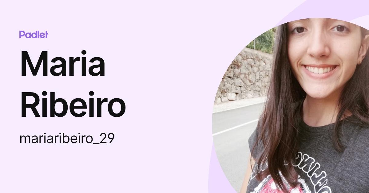 Maria Ribeiro (mariaribeiro_29) profile | Padlet