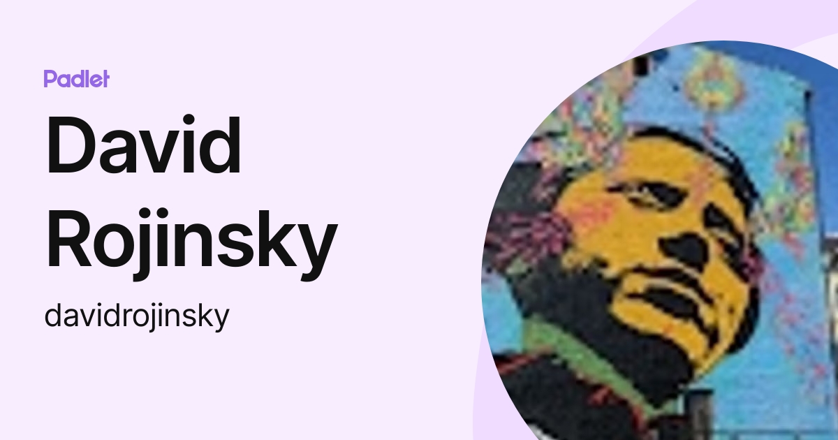 David Rojinsky (davidrojinsky) profile | Padlet