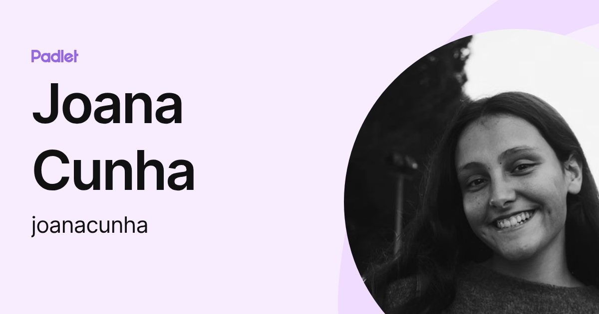 Joana Cunha (joanacunha) profile | Padlet