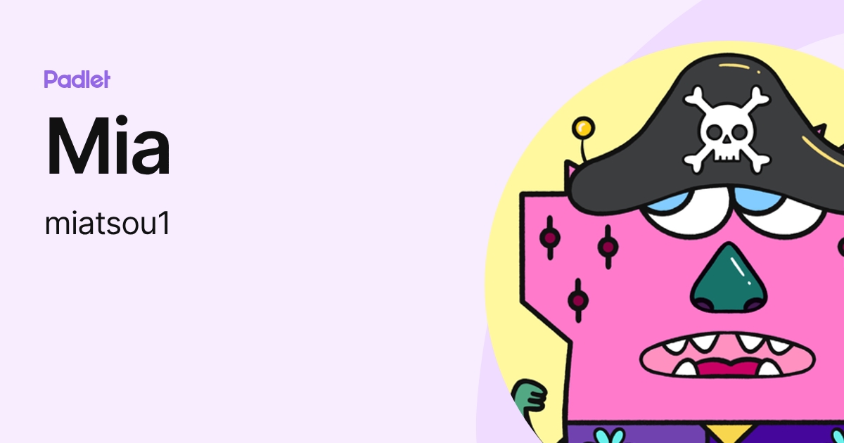 Mia (miatsou1) profile | Padlet