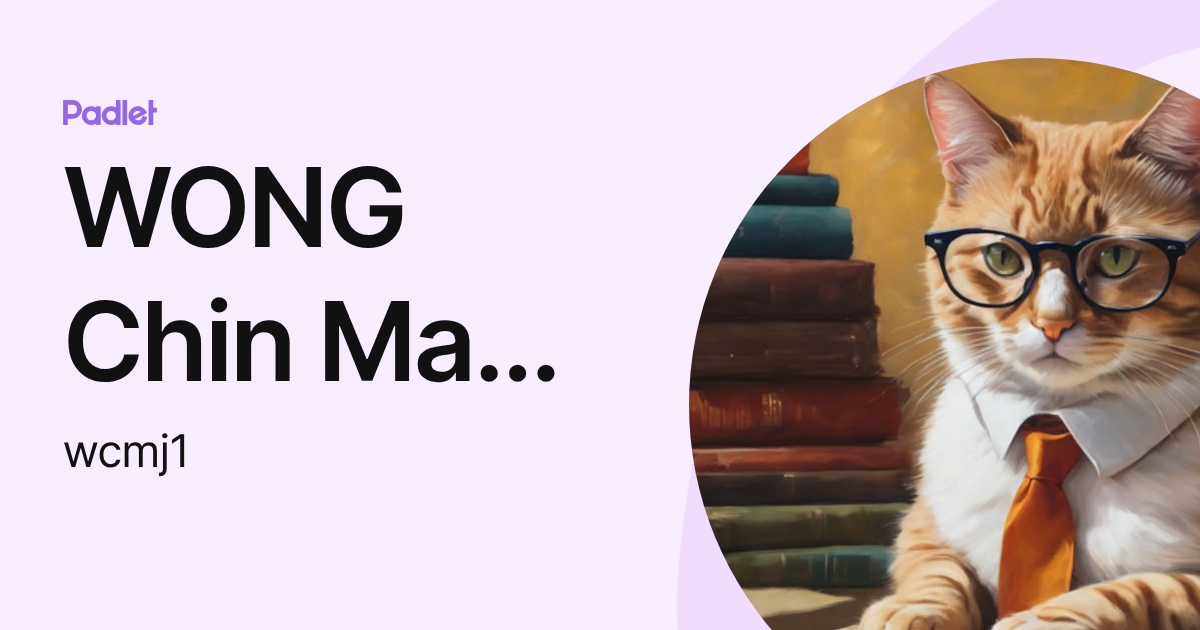 WONG Chin Man Jamie (wcmj1) profile | Padlet