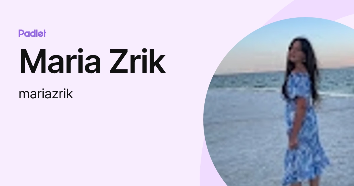 Maria Zrik (mariazrik) profile | Padlet