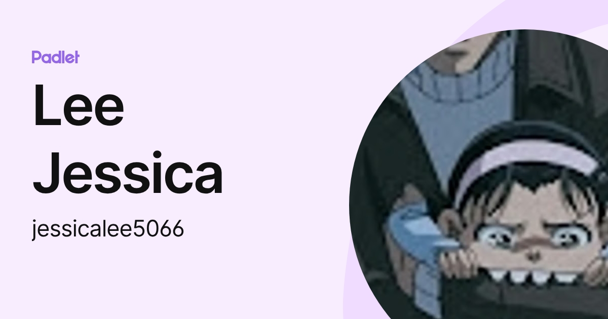 Lee Jessica (jessicalee5066) profile | Padlet